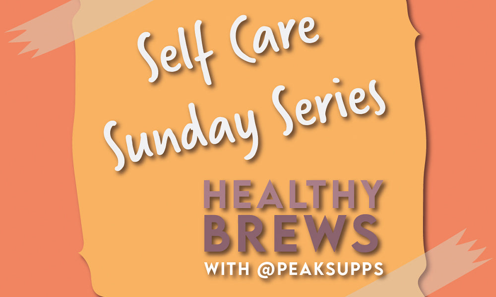 Sunday Self Care Series 03